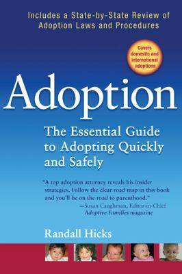 book titled Adoption: The Essential Guide to Adopting Quickly and Safely